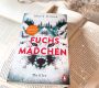 „Fuchsmädchen“ von Maria Grund, übersetzt von Sabine Thiele, erschienen im Penguin Verlag