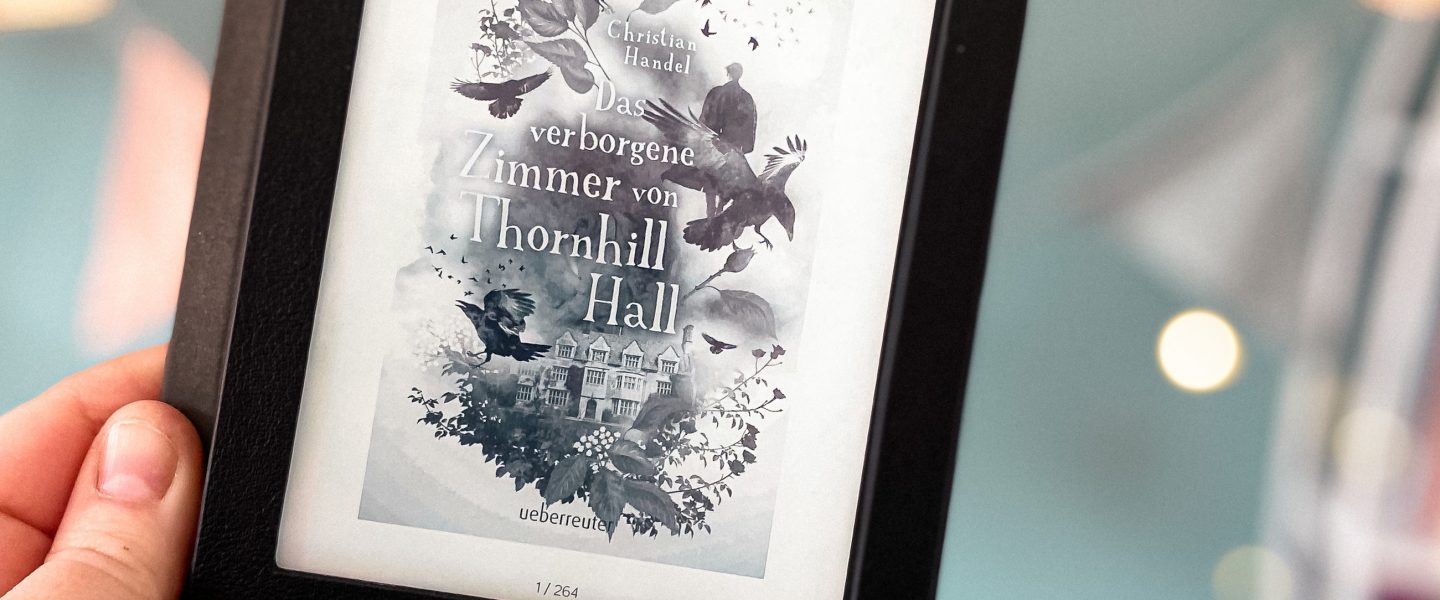 „Das verborgene Zimmer von Thornhill Hall“ von Christian Handel, erschienen bei Ueberreuter