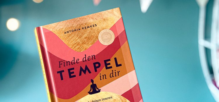 „Finde den Tempel in dir“ von Antonia Kemkes, erschienen bei GU