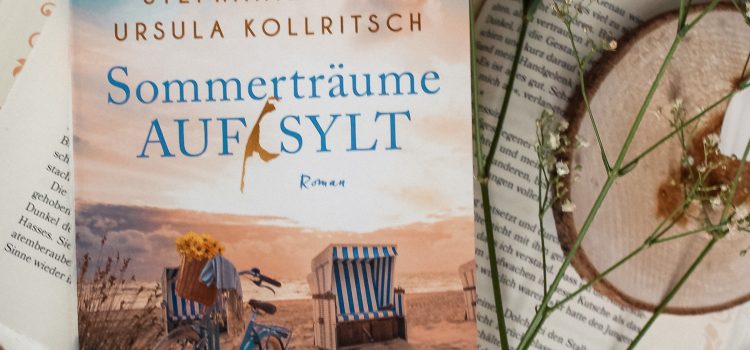 „Sommerträume auf Sylt“ von Stephanie Jana und Ursula Kollritsch, erschienen im Goldmann Verlag
