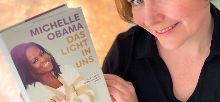 „Das Licht in uns – Halt finden in unsicheren Zeiten“ von Michelle Obama, erschienen bei Goldmann