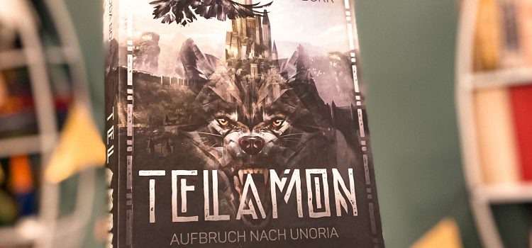 „Telamon – Aufbruch nach Unoria“ von Edda Bork, erschienen beim Eisermann Verlag