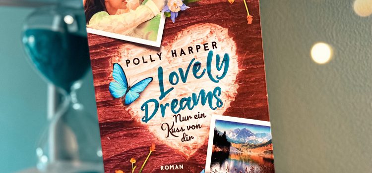 „Lovely Dreams – Nur ein Kuss von dir“ von Polly Harper, erschienen beim Penguin Verlag