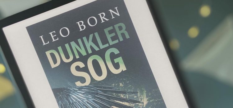 „Dunkler Sog“ von Leo Born, erschienen bei beTHRILLED / Bastei Lübbe ᵘⁿᵇᵉᶻᵃʰˡᵗᵉ ᵂᵉʳᵇᵘⁿᵍ, ᴿᵉᶻᵉⁿˢⁱᵒⁿˢᵉˣᵉᵐᵖˡᵃʳ
