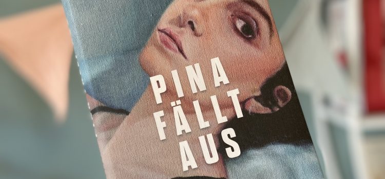 „Pina fällt aus“ von Vera Zischke, erschienen bei List ᵘⁿᵇᵉᶻᵃʰˡᵗᵉ ᵂᵉʳᵇᵘⁿᵍ, ᴿᵉᶻᵉⁿˢⁱᵒⁿˢᵉˣᵉᵐᵖˡᵃʳ