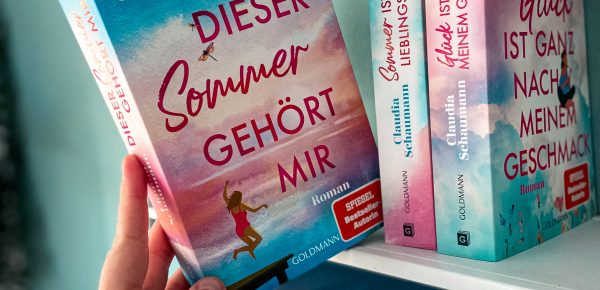 „Dieser Sommer gehört mir“ von Claudia Schaumann, erschienen bei Goldmann (unbezahlte Werbung, Rezensionsexemplar)