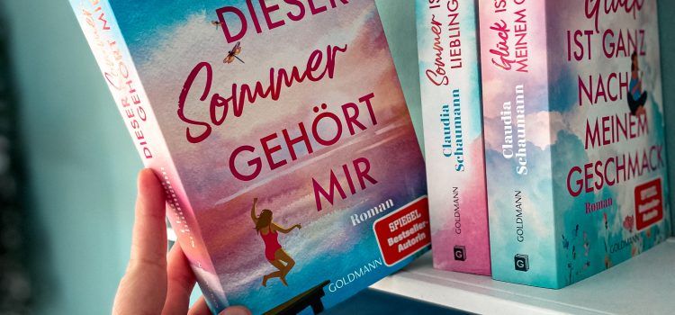 „Dieser Sommer gehört mir“ von Claudia Schaumann, erschienen bei Goldmann (unbezahlte Werbung, Rezensionsexemplar)