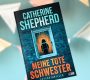 „Meine tote Schwester“ von Catherine Shepherd, erschienen im Kafel-Verlag (unbezahlte Werbung, Rezensionsexemplar)