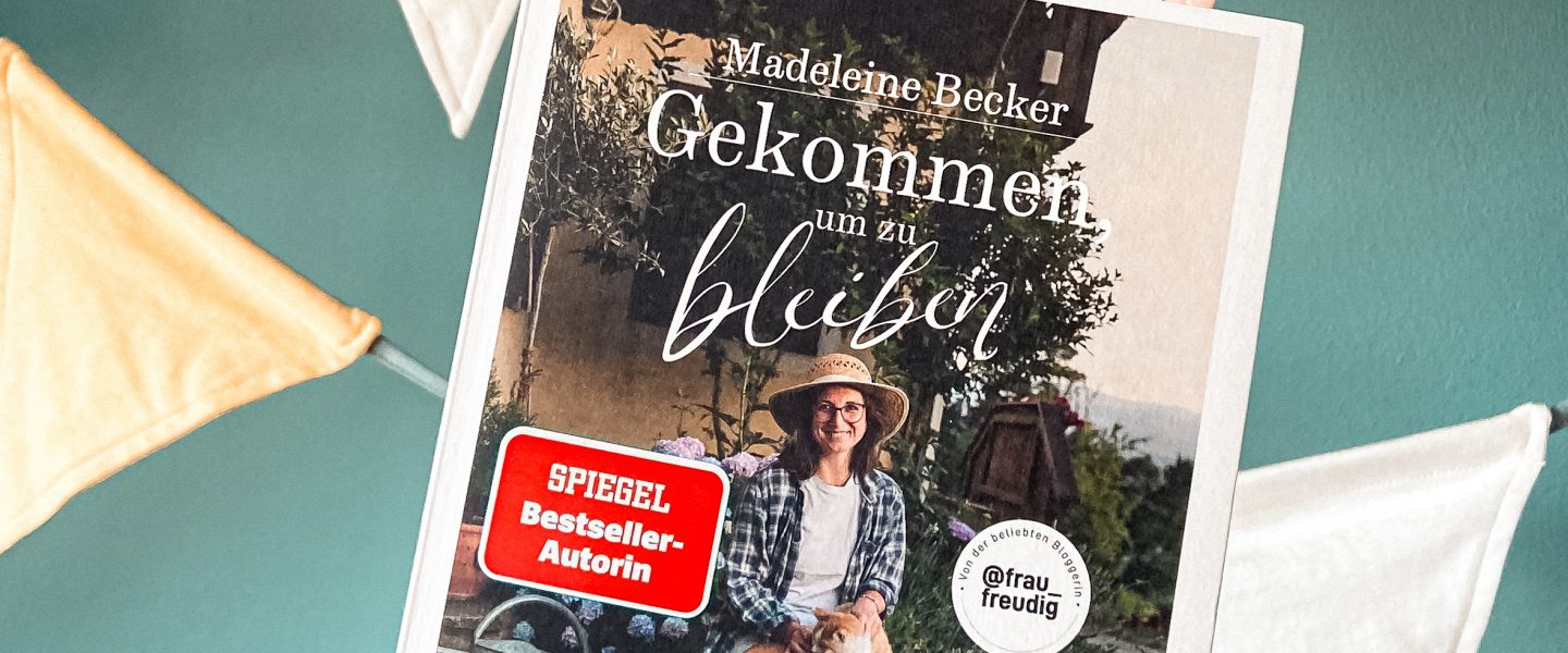 „Gekommen, um zu bleiben“ von Madeleine Becker, erschienen bei Goldmann (unbezahlte Werbung, Rezensionsexemplar)