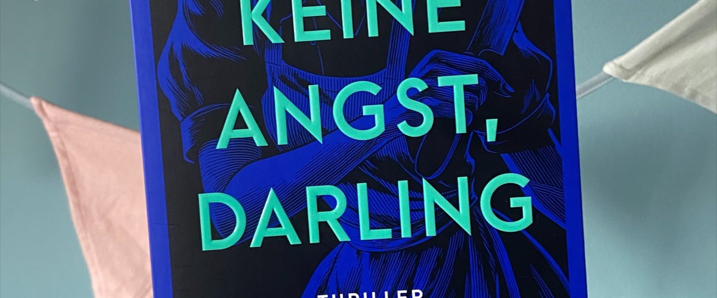 „Keine Angst, Darling“ von Vera Buck, erschienen bei Lübbe (unbezahlte Werbung, Rezensionsexemplar)