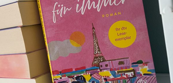 „Nächstes Mal für immer“ von Lucien Marant, dtv (unbezahlte Werbung, Rezensionsexemplar)