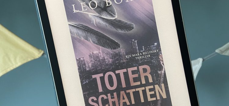 „Toter Schatten“ von Leo Born, erschienen bei beTHRILLED / Bastei Lübbe (unbezahlte Werbung)